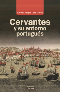 Cervantes y su entorno portugués