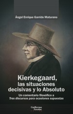 Kierkegaard, la situaciones decisivas y lo Absoluto