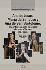 Ana de Jesús, María de San José y Ana de San Bartolomé